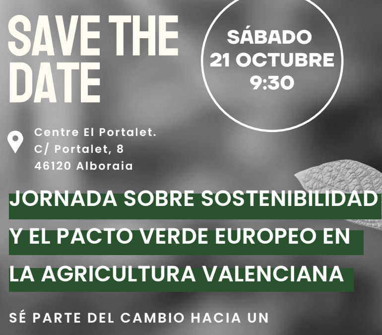 Jornada Sostenibilidad y Pacto Verde Europeo en la agricultura valenciana.