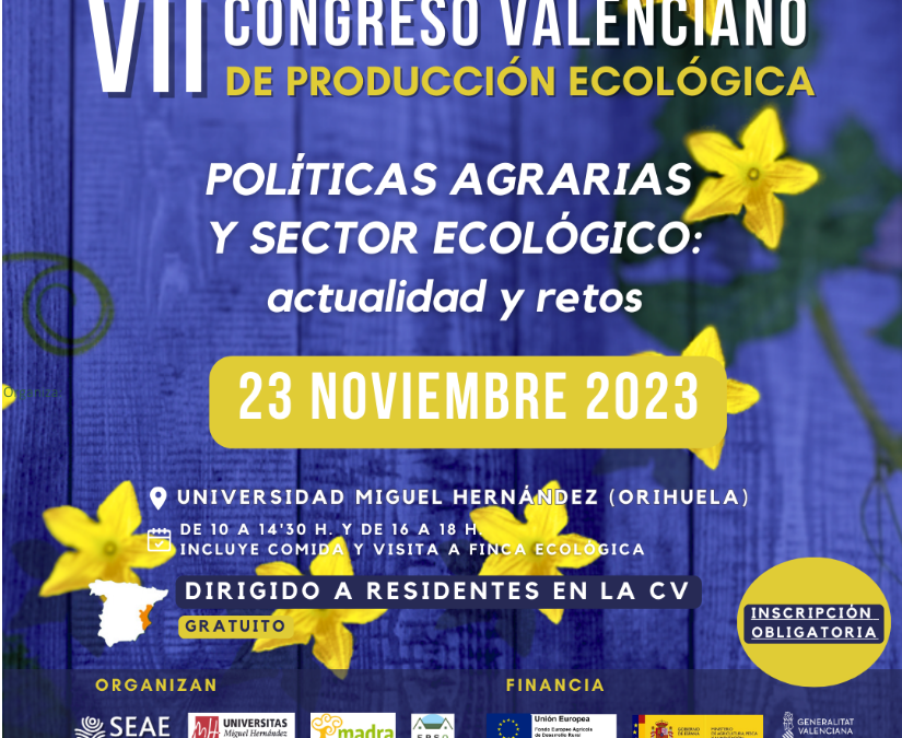 Faltan tan solo 9 días para el VII Congreso Valenciano de Producción Ecológica